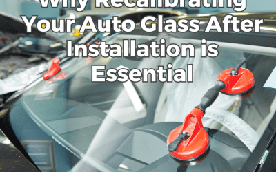 Why Recalibrating Your Auto Glass After Installation is Essential
